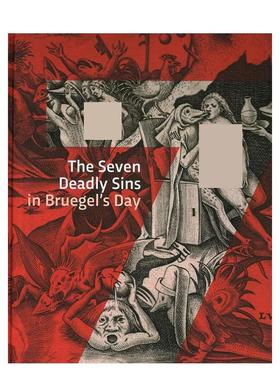 【现货】勃鲁盖尔时代的七宗罪The Seven Deadly Sins in Bruegels' Day英文艺术总论历史理论评论Dorien Tamis精装Waanders97894