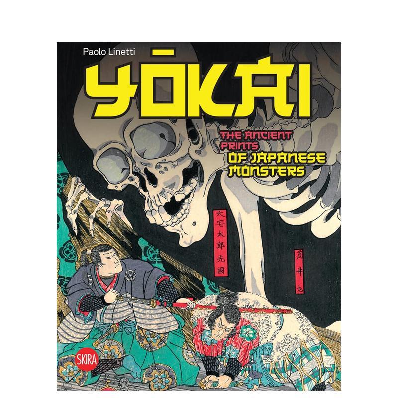 【预售】妖怪:日本古代妖怪版画英文外国美术15至18世纪进口原版外版书精装14岁以上Yokai: The Ancient Prints of Japanese Mon