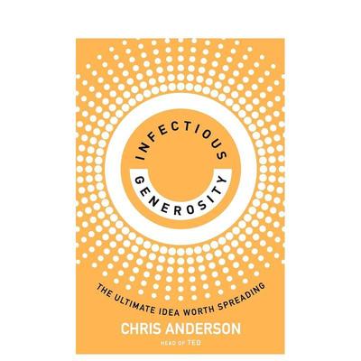 【预售】富有感染力的慷慨值得传播的理念Infectious Generosity英文心灵励志Chris Anderson进口原版书Crown9780593727553