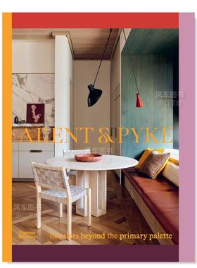【现货】Arent & Pyke: 超越初级调色板的室内装修英文室内设计空间与装饰精装进口原版外版书籍Arent & Pyke: Interiors Beyond