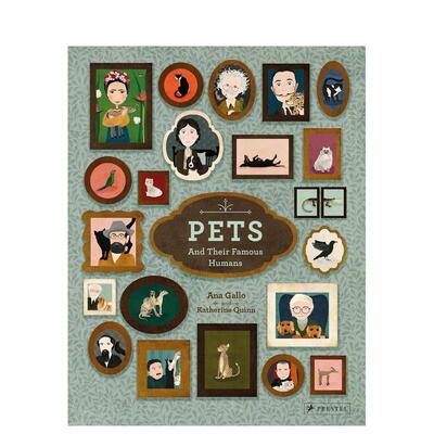【现货】宠物及其有名的主人Pets And Their Famous Humans英文儿童艺术启蒙Ana Gallo精装Prestel3-6岁进口原版书9783791374253