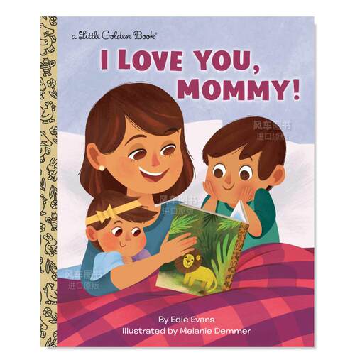 【预售】我爱你，妈妈!英文儿童章节书进口原版外版书I Love You， Mommy!EvansGolden Books