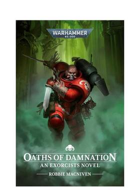 【预售】战锤40K毁灭誓言【Warhammer 40,000】Oaths Of Damnation英文文学小说平装进口原版书RobbieMacnivenGamesWorkshop97818