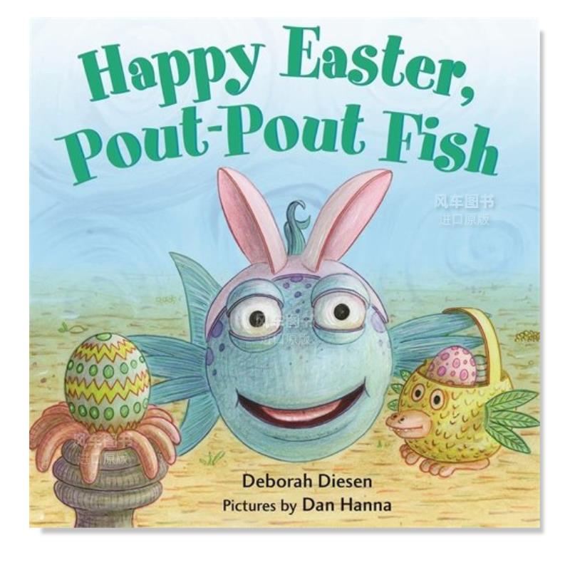 【现货】复活节快乐撅嘴鱼英文儿童绘本节日庆典进口原版外版书纸板书Happy Easter Pout-Pout FishDeborah DiesenFarrar, Straus