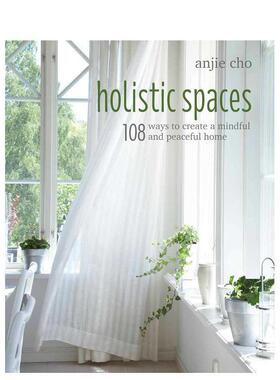 【现货】疗养系空间Holistic Spaces英文室内设计空间与装饰Anjie Cho精装CICO Books进口原版书9781782496670