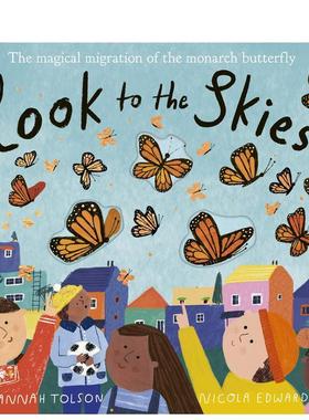 【现货】仰望天空Look To The Skies英文儿童绘本动物生态环保Nicola Edwards Hannah Tolson精装Tiger Tales3-6岁进口原版书9781