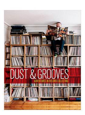 【预售】尘埃与凹槽：唱片收集英文音乐进口原版外版书Dust & Grooves: Adventures in Record Collecting Eilon Paz  Ten Speed