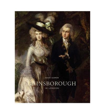【现货】盖恩斯伯勒在伦敦Gainsborough in London英文外国美术15至18世纪Susan SlomanModern Art Press精装进口原版书978095680