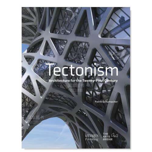 【预售】构造论:21世纪的建筑 TECTONISM: ARCHITECTURE FOR 21ST CENTU英文建筑风格与材料构造原版图书外版进口书籍 SCHUMACHER