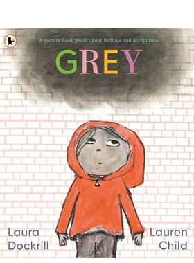 【现货】【入围卡内基插画奖】灰色平装英文儿童绘本自我认知情绪管理进口原版图书Grey平装Laura Dockrill Walker Books UK