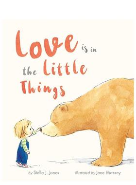 【现货】爱是在小事中Love is in the Little Things英文儿童绘本自我认知情绪管理Stella J. Jones精装Tiger Tales3-6岁进口原版