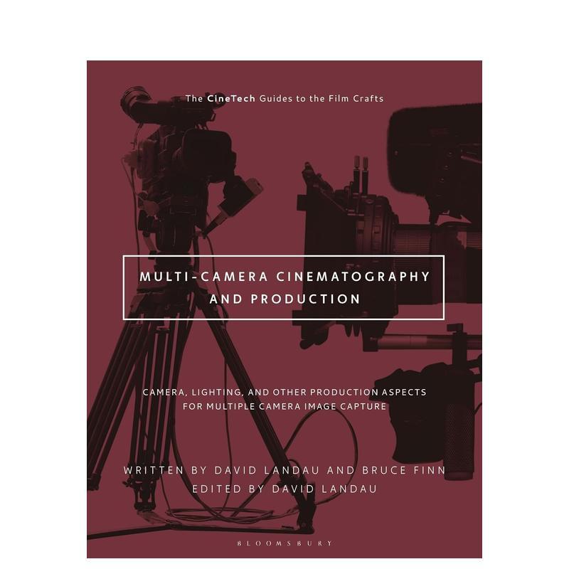 【预售】多机位电影摄影与制作多机位影像捕捉中的摄像机灯光及其他制作要素Multi-Camera Cinematography and Production英文摄影