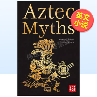 【预售】阿兹特克神话英文文学小说简装进口原版外版书籍【The World’s Greatest Myths and Legends】Aztec Myths
