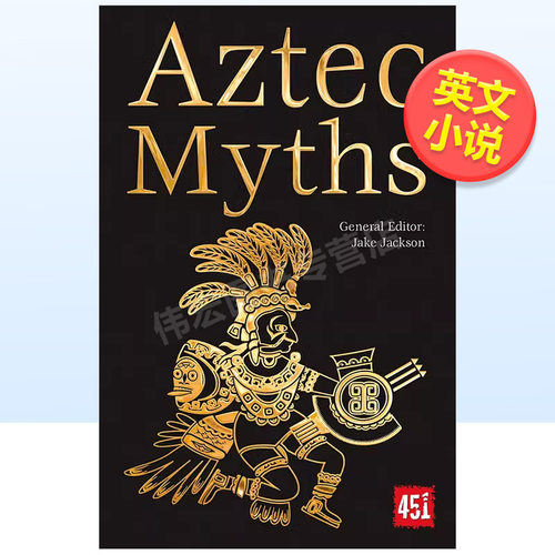 【现货】阿兹特克神话英文文学小说简装进口原版外版书籍【The World’s Greatest Myths and Legends】Aztec Myths