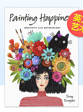 【预售】描绘快乐 美国插画师Terry Runyan英文艺术技法与入门赏析进口原版外版书平装14岁以上【Painting】Painting HappinessT