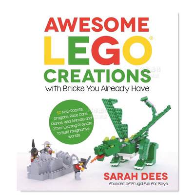 【预 售】超棒的乐高创作：如何最大限度使用已有的零件英文生活综合Awesome LEGO Creations with Bricks You Already Have平装Sa