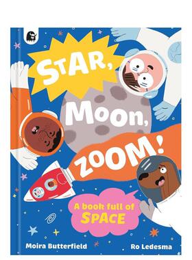 【预售】出发星辰与月球【A Book Full of】Star， Moon， Zoom英文儿童绘本知识百科Moira Butterfield精装Happy Yak进口原版书9