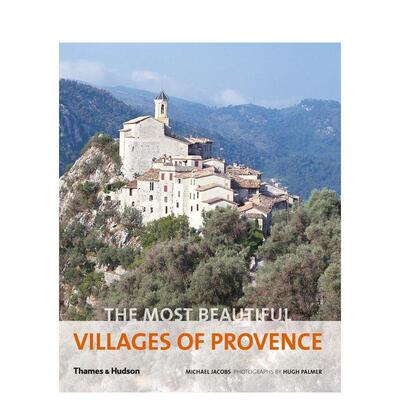 【现货】【T&H】美丽的普罗旺斯乡村之风the Most Beautiful Village of Provence英文室内设计空间与装饰Michael Jacobs 平装进口