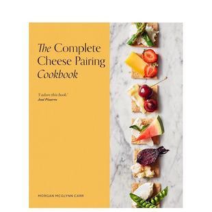 【预售】芝士配菜食谱大全The Complete Cheese Pairing Cookbook英文餐饮Morgan McGlynn精装White Lion进口原版书9780711290945