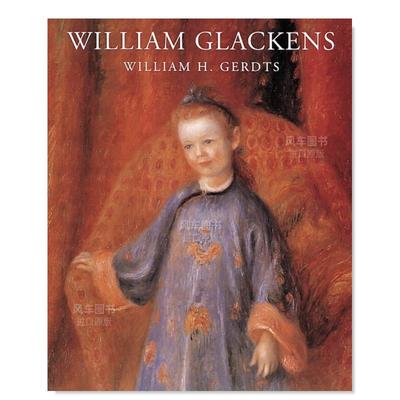 【现货】威廉.格拉肯斯英文艺术家艺术工作室进口原版书精装William Glackens William H. Gerdts著Abbeville Press出版