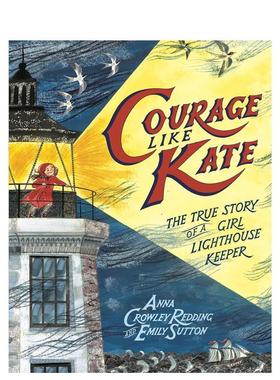 【现货】拥有像凯特一样的勇气Courage Like Kate英文儿童绘本人物传记Anna Crowley Redding精装Random House 3-6岁进口原版书97