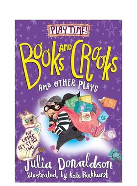 【预售】书籍与恶棍及其他戏剧Books and Crooks and Other Plays英文儿童故事Julia Donaldson平装Macmillan Children's Books进
