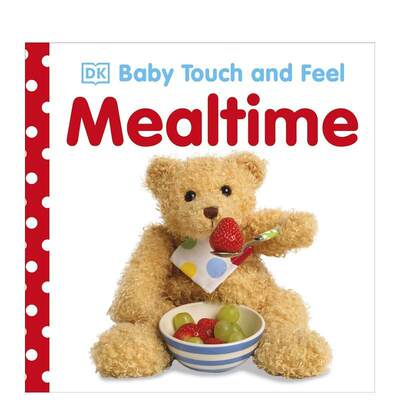 【预售】【DK】【触摸书】吃饭时间【Baby touch and feel】Mealtime英文儿童趣味DK精装3-6岁DK Children进口原版书9781409366584