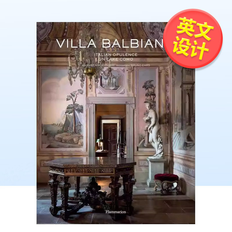 【预售】巴尔比亚诺别墅：科莫湖上的意大利富裕英文设计建筑师/工作室精装进口原版外版书籍Villa Balbiano: Italian Opulence