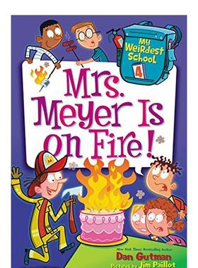 【现货】【最奇怪的学校】4梅耶夫人着火了My Weirdest School 4 Mrs. Meyer Is on Fire英文儿童章节书3-6岁Gutman  Dan进口原版