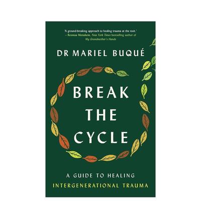 【预售】打破循环Break the Cycle英文心灵励志Dr Mariel Buque平装进口原版书Vermilion9781785044281