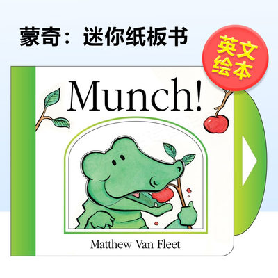 【预 售】蒙奇：迷你纸板书 Munch!: Mini Board Book英文儿童绘本原版图书进口外版书籍Matthew Van Fleet