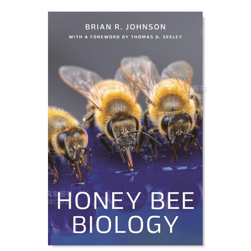 【预售】蜜蜂生物学英文社会科学进口原版外版书精装Honey Bee Biology Brian R. Johnson With a foreword by Thomas D. Seel P