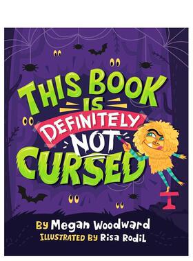 【现货】这本书没被诅咒This Book Is Definitely Not Cursed英文儿童绘本虚构类Megan Woodward精装Aladdin进口原版书9781665927