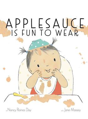 【现货】苹果酱穿起来很有趣Applesauce Is Fun to Wear英文儿童趣味Nancy Raines Day 精装Cameron3-6岁进口原版书9781951836054