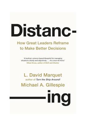 【预售】疏离伟大领导者如何重塑思维做出更佳决策Distancing英文生活综合L. David Marquet Michael Gillespie平装进口原版书Pen