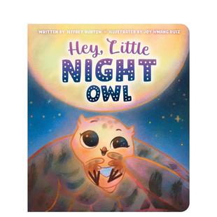 Night Hey 英文儿童绘本自我认知情绪管理 Owl进口原版 嘿 预 小夜猫子 书 Burton著Little Jeffrey 售 纸板书 Little simon