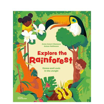 【现货】探索雨林丛林中的艾玛和路易斯Explore the Rainforest 英文儿童绘本动物生态环保AntonHallmann精装Little Gestalten3-6
