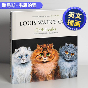 Cats英文艺术插画原画设定集进口原版 Beetles 猫Louis Wain’s 路易斯·韦恩 图书精装 Chris 现货