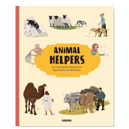 【预售】动物帮手英文儿童绘本动物生态环保进口原版外版书精装Animal Helpers?těpánka SekaninováAlbatros Media