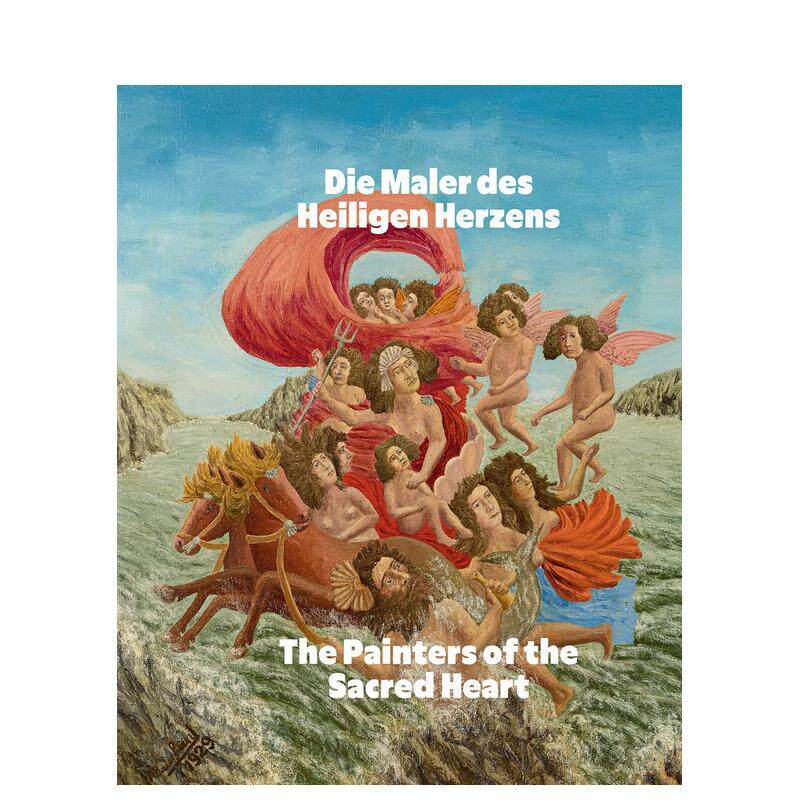 【预售】自学成才的圣心画家们The Painters of the Sacred Heart英文外国美术19世纪Andre BauchantHatje Cantz精装进口原版书97