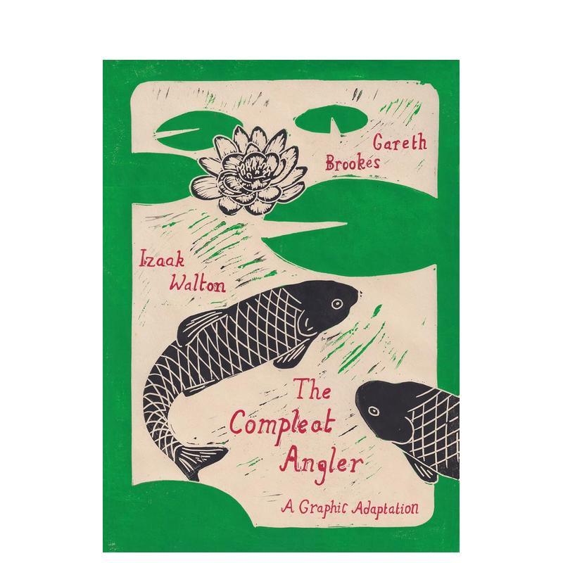 【预售】钓客清话图像小说改编The Compleat Angler  A Graphic Adaptation英文漫画精装进口原版书Gareth Brookes Self Made Hero