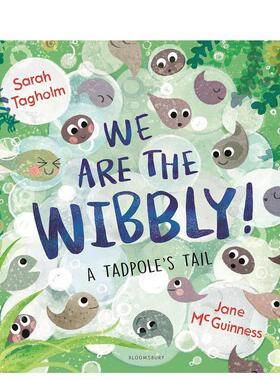 【现货】一起摇晃蝌蚪变青蛙We Are the Wibbly英文儿童绘本动物生态环保3-6岁精装Sarah Tagholm  Jane McGuinness进口原版书Blo