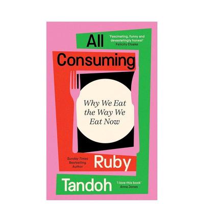 【预售】全民消费我们为何如此饮食All Consuming英文人文社科Ruby Tandoh精装Serpent's Tail9781800810044