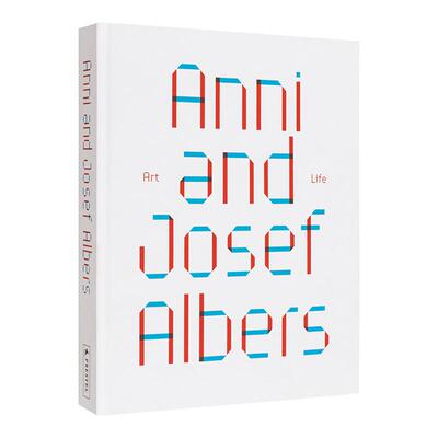 【现货】安妮与约瑟夫阿尔伯斯艺术与生活Anni and Josef Albers: Art and Life英文博物馆展览私人收藏画册Julia Garimorth精装P