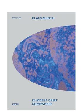 【预售】克劳斯明希Klaus Münch英文艺术家艺术工作室Bruno CoràForma Edizioni精装进口原版书9788855211147