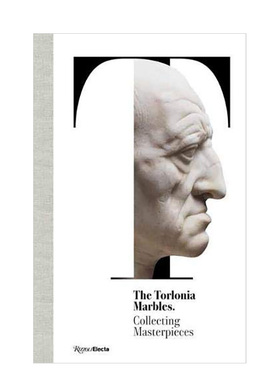 【预售】托洛尼亚古董大理石:杰作藏品英文博物馆展览私人收藏画册进口原版外版书精装The Torlonia Marbles:Collecting Masterp