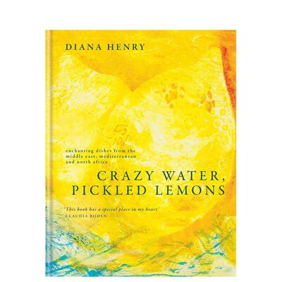 【现货】中东地中海和北非的迷人美食Crazy Water, Pickled Lemons Enchanting dishes 英文餐饮Diana Henry精装Octopus Publishi