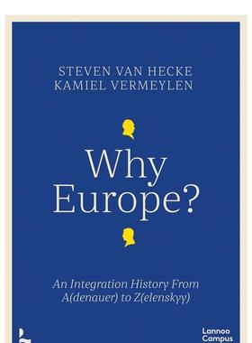 【预售】为什么是欧洲欧洲一体化历史Why Europe?An Integration History From A英文人文历史平装Lannoo Publishers进口原版书97