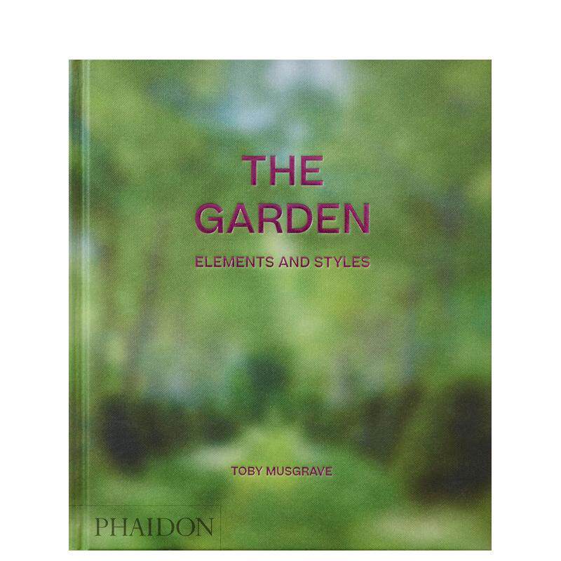 【现货】花园 元素和风格The Garden英文建筑设计园林景观Toby Musgrave精装Phaidon Press进口原版书9781838666163