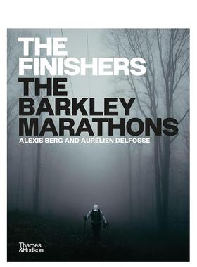 【现货】【T&H】巴克利马拉松完赛者Alexis Berg拍摄The Finishers The Barkley Marathons by Alexis Berg英文运动Alexis Berg精